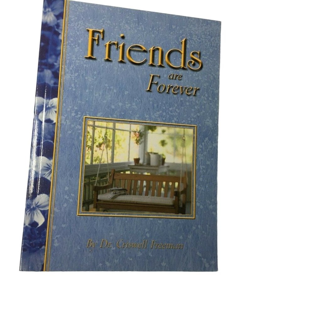 Poem Book  Friends are Forever Dr Criswell Freeman Quotes 2002 Paperback u